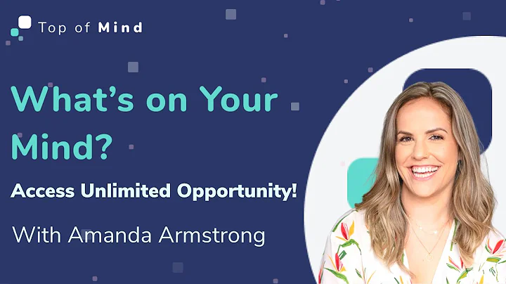 Access Unlimited Opportunity! | What's On Your Min...