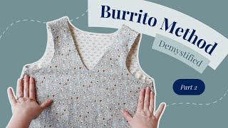 Burrito Method Part 2 | A Magic Trick for Sewing Sleeveless Garments