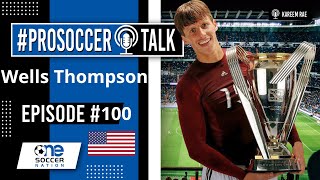 100. #ProSoccerTalk  Wells Thompson ► Former MLS Professional Soccer Player (MLS Cup Champion)