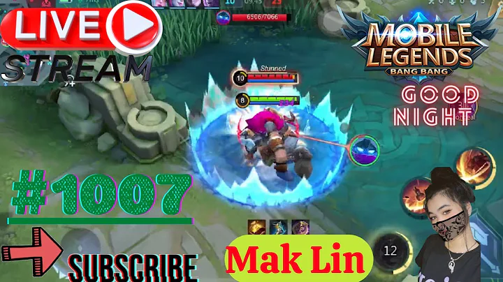 Mak Lin | Mobile Legends: Bang Bang | Good Night  ...