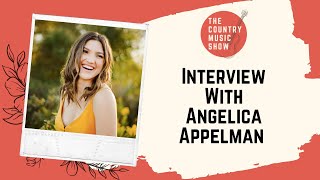 Interview with Angelica Appelman // The Country Music Show
