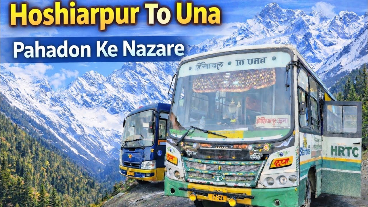 होशियारपुर से ऊना पहाड़ों के नजारे Punjab Roadways prtc Hrtc himachal pradesh himbus Punbus 