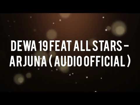 @Dewa19 Feat All Stars - Arjuna ( Audio Official )