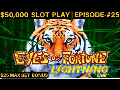 $2000 on NEW Lightning Link EYES OF FORTUNE Slot Machine $25 Max Bet Bonus | SEASON 6 | EPISODE #25