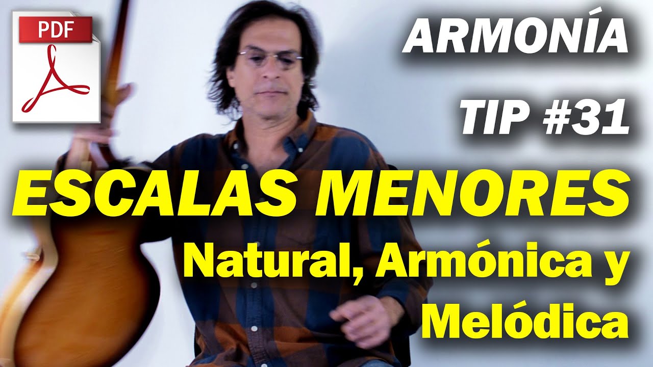 ARMONIA Tip 31 Escalas menores Natural, Armónica y Melódica. Pdf