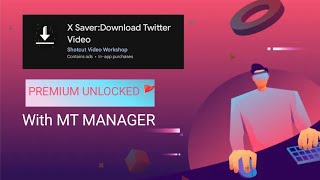 X saver twitter premium unlocked tutorial by Aditya modz |MT MANAGER TUTORIAL 2026 ||MT 2026|| screenshot 2