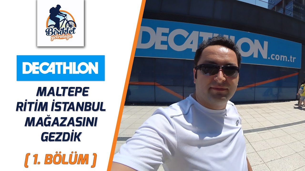 decathlon maltepe ritim istanbul magazasini gezdik 27 haziran 2017 youtube
