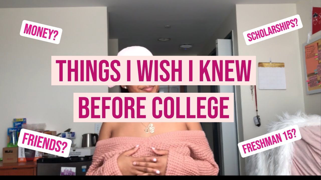 THINGS I WISH I KNEW BEFORE COLLEGE/ COLLEGE TIPS - YouTube