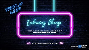 Embracing Change - Thriving in the Winds of Transformation