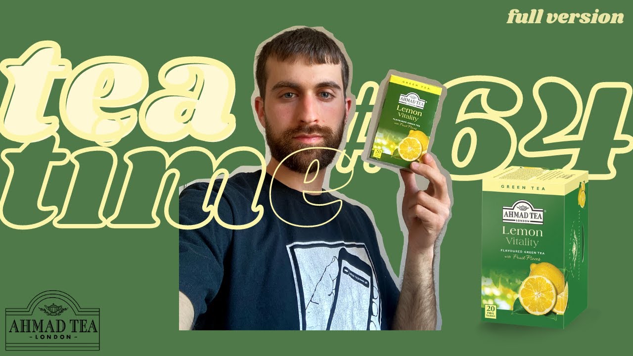 Tea Time #64 - Ahmad Lemon Vitality (Full Version)