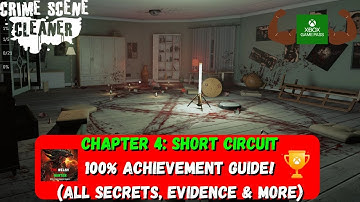 Crime Scene Cleaner - Chapter 4: Short Circuit (100% Deception Score, All Secrets, Evidence & More)