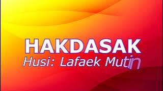 Hakdasak - Karaoke (Lafaek Mutin)