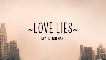 Khalid, Normani   Love Lies 1 Hour Music Lyrics