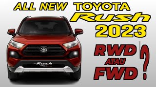 Tampil Sporty Bikin Jatuh Hati‼Toyota Rush 2023 RWD Atau FWD??