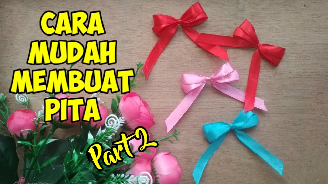  CARA MUDAH  MEMBUAT PITA Part 2 YouTube