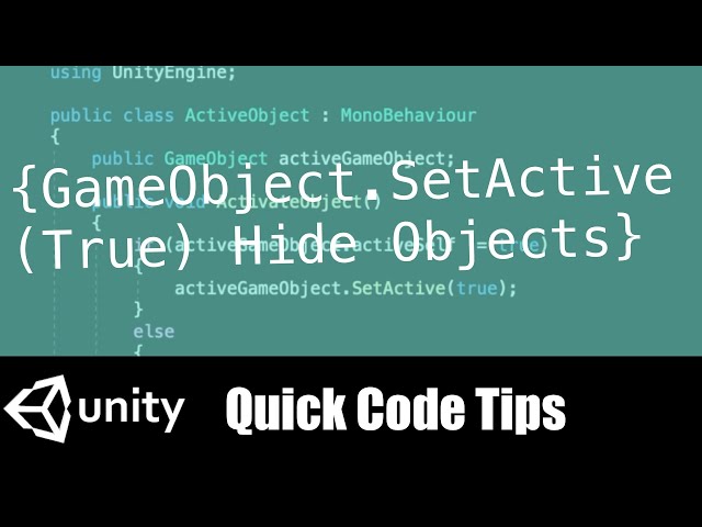 Unity gameObject setActive hide or enable or disable an object with C# code  game dev tips 