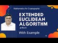 Understanding the Extended Euclidean Algorithm for GCD in Cryptography and Network Security