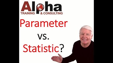 Parameter vs Statistic (ASQ online preparation classes)