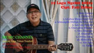 Fati Zebua, Lagu Nias Terbaik dam Terpopuler Sepanjang Masa