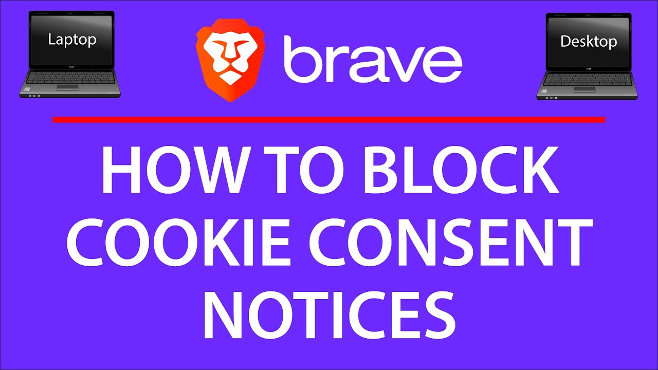 How To Block Cookie Consent Notices On The Brave Web Browser | PC |