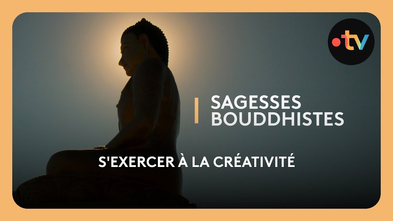 Sagesses bouddhistes : S'exercer à la créativité