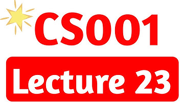 CS001 Lecture No.23 | cs001 lesson No.23