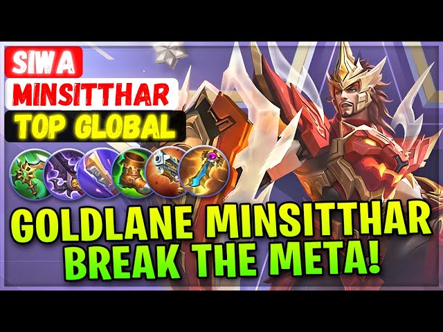 Goldlane Minsitthar Break The Meta! [ Top Rank Global ] SIWA - Mobile Legends Emblem And Build class=