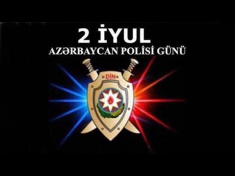2 iyul Azərbaycan Polisi günü.👮🇦🇿
