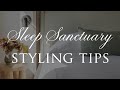 How to Design a SLEEP SANCTUARY | Our Top 8 BEDROOM Insider Styling Tips for 2024