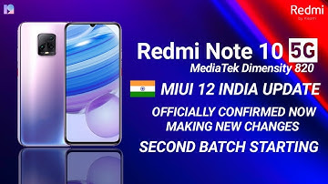 MIUI 12 INDIA SECOND BATCH STATING | REDMI NOTE 10 5G, MIUI 12 INDIA ROM MAKING NEW CHANGES, MIUI 12