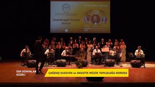 Çağdaş Suseven Ve Koro - Sen Dünyalar Güzeli̇