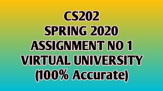CS201 Assignment 1 Solution Spring 2020 (Virtual University)