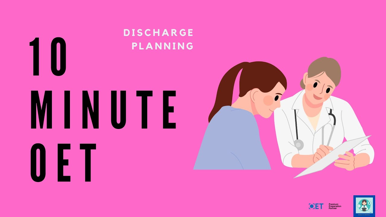 10-Minute OET | Discharge Planning