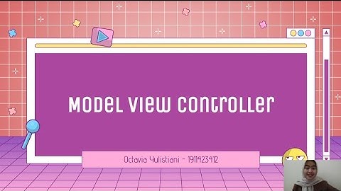 Apa itu MVC (Model View Controller) ?