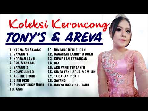FULL KERONCONG AREVA & TONY'S 2 JAM NONSTOP Lagu Pilihan Terbaru 2018