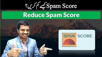 How To Reduce Spam Score From Website