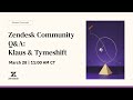 Zendesk Community Event: Klaus and Tymeshift Q&A