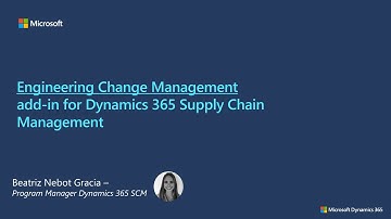 Engineering Change Management for Dynamics 365 Supply Chain Management - TechTalk