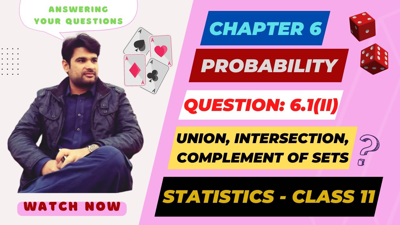 Class 11 Statistics Ch 6 Question 6 1 ii Union Intersection class-11-statistics-ch-6-question-6-1-ii-union-intersection