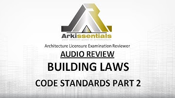 Architecture Licensure Exam AUDIO Reviewer: BUILDING LAWS - CODE STANDARDS PART 2