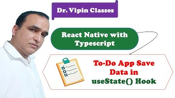 Saving Data in State Object for ToDo App | React Native Typescript Project #55 | Dr Vipin Classes