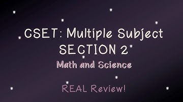 REAL REVIEW | CSET Multiple Subject | Section2
