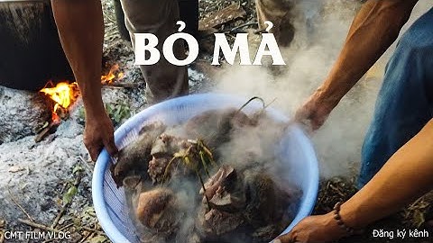 Kỳ lạ nghi thức b.ỏ m.ả của người dân tộc thiểu số | Cmt Film vlog.