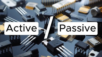 Introduction to Active and Passive Components in Electronics