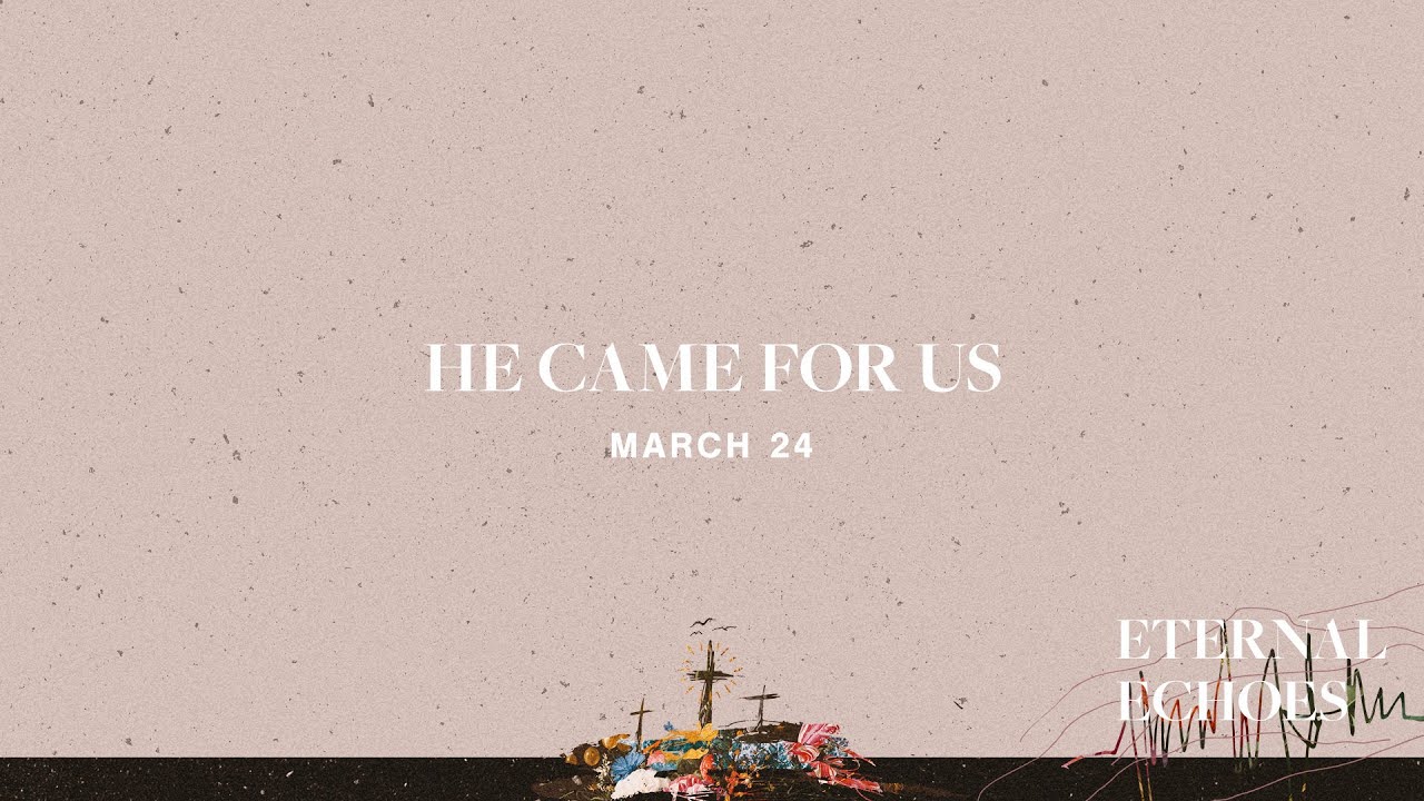 He Came for Us | Dr. Andy Brown - YouTube
