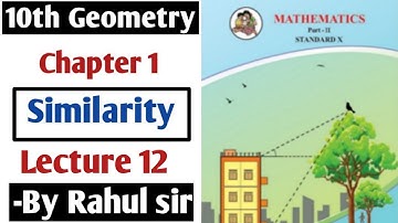 10th Geometry | Chapter 1 Similarity | Lecture 12 by Rahul sir Maharashtra Board