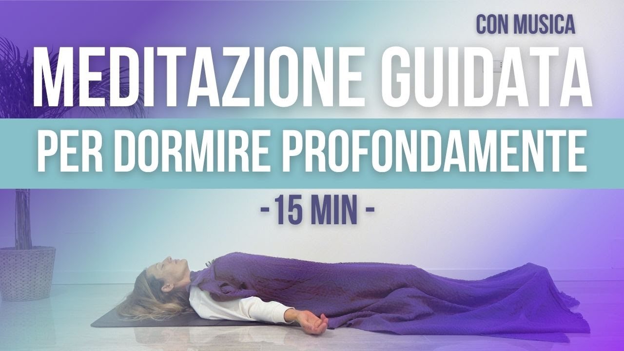 Meditazione guidata per dormire | Calma la mente e lascia andare i ...