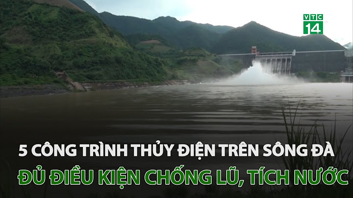 Công trình thủy điện yaly nằm trên con sông nào năm 2024