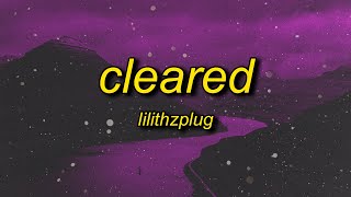 lilithzplug - cleared - remix (slowed) lyrics | f it let's go take it real slow Resimi