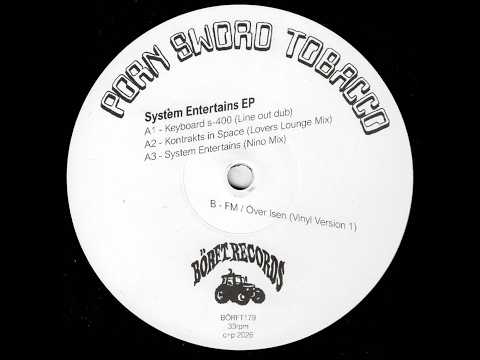 Porn Sword Tobacco – System Entertains EP – Vinyl (12